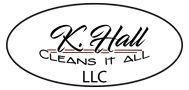 K.HALL CLEANS IT ALL LLC